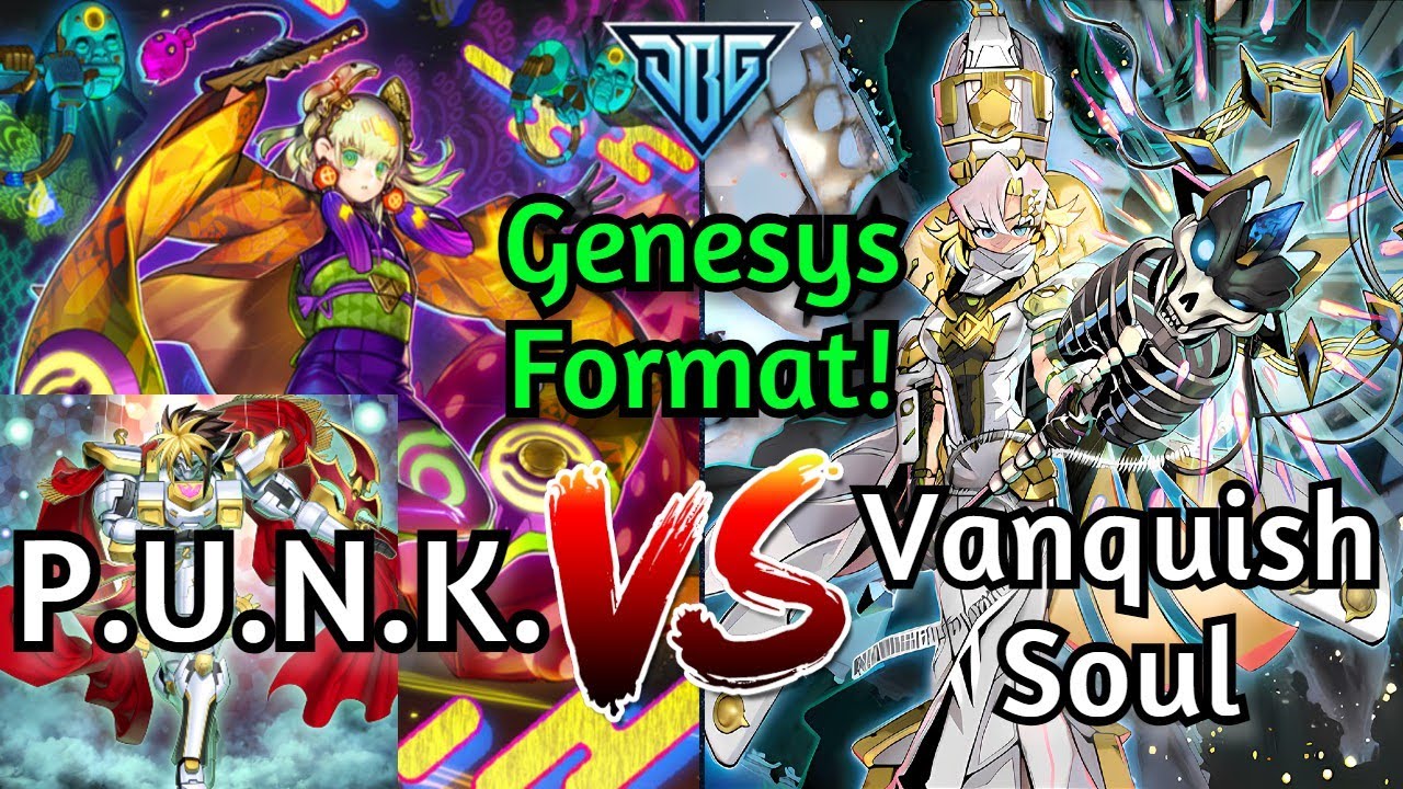 P.U.N.K. Vs Vanquish Soul GENESYS High Rated DB Yu-Gi-Oh!