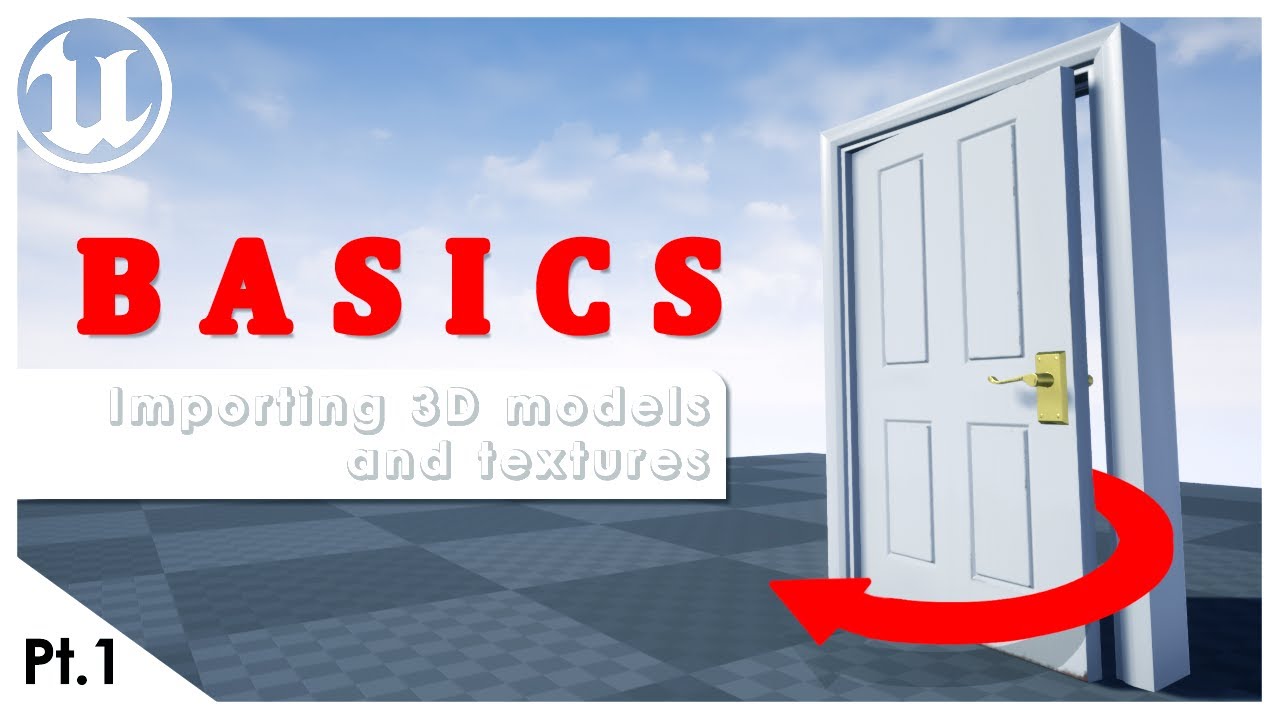 [UE4] Importing 3D models and Textures [Part 1]