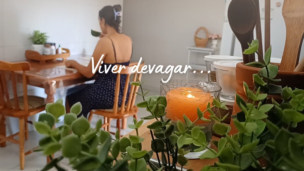 Vivendo com leveza,🤍 Vlog de rotina leve e aconchegante. Criando um lar acolhedor, Vida lenta.