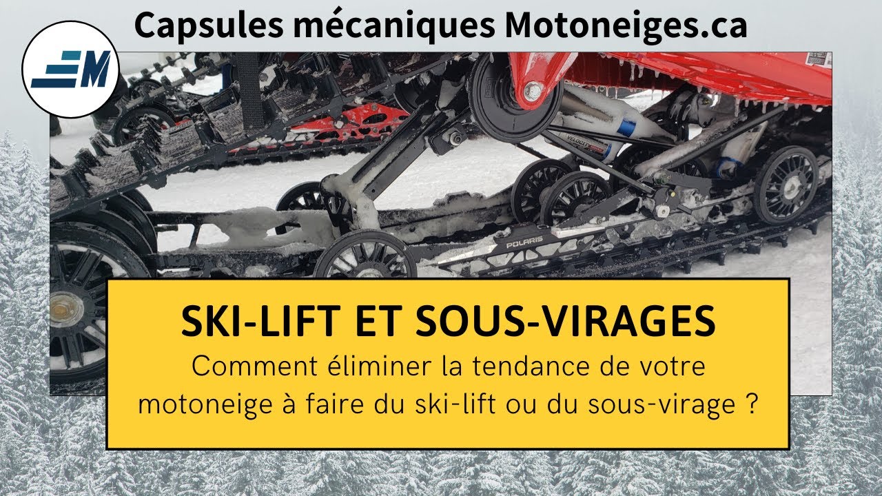 Capsules Motoneiges.ca - Comment éliminer le Ski-Lift et le sous-virage de votre motoneige