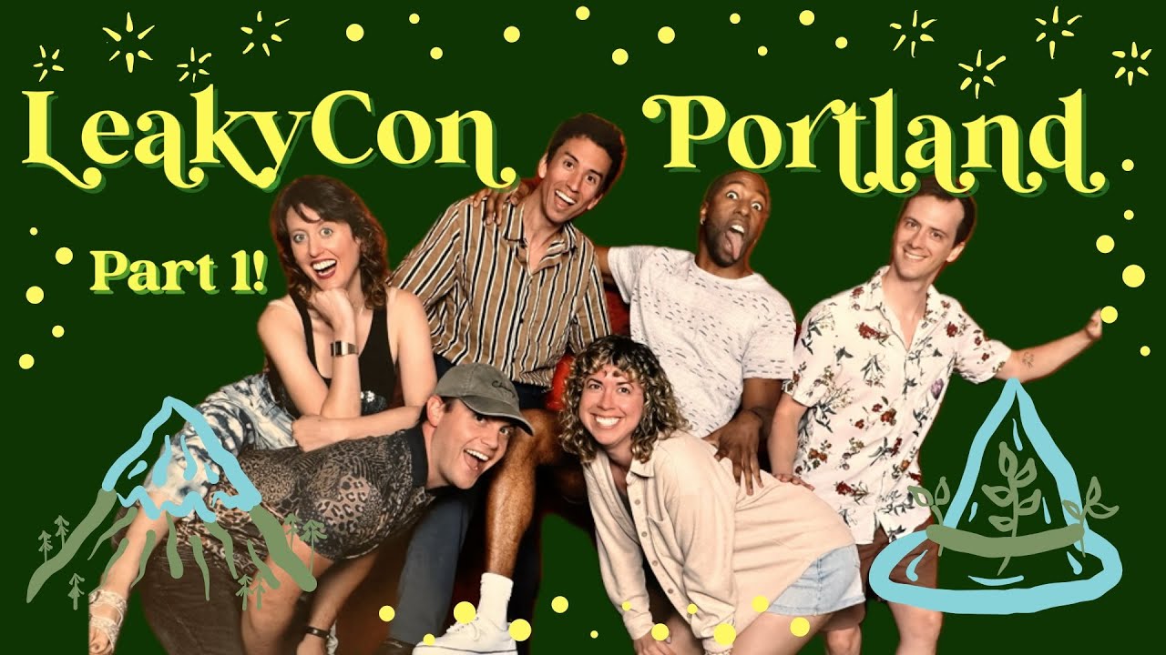 ✨Starkid at LeakyCon Portland!!!✨ Part 1 🏔️🌲🎶🪄🧚‍♀️