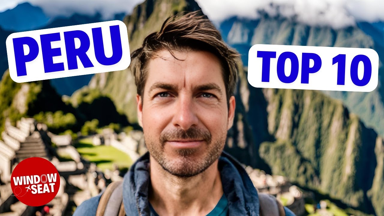 🌎 ТОП-10 вещей, которые нужно сделать в ПЕРУ 🇵🇪