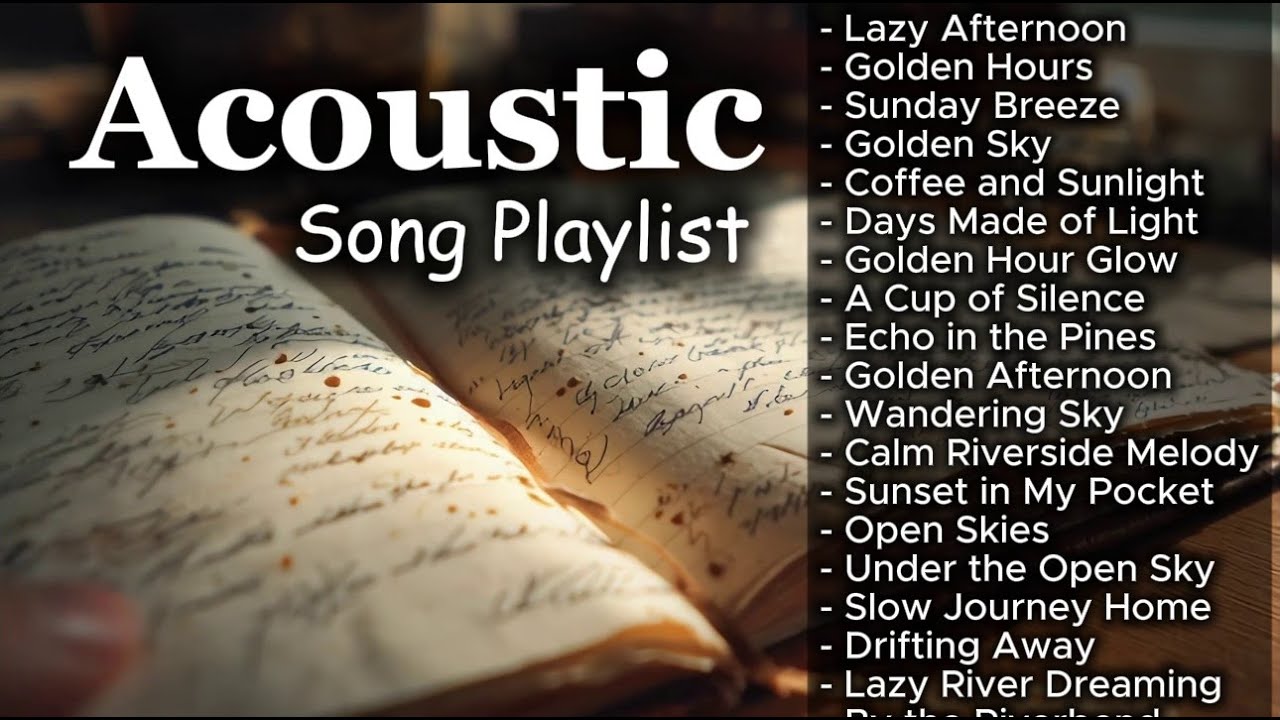 Warm Cozy Romantic Acoustic Chill Playlist Vol. #2700