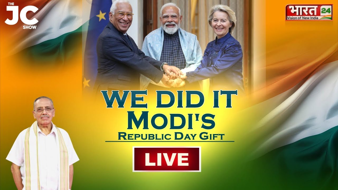The JC Show LIVE: WE DID IT Modi’s Republic Day Gift | PM Modi | India-EU Deal | Dr Jagdeesh Chandra