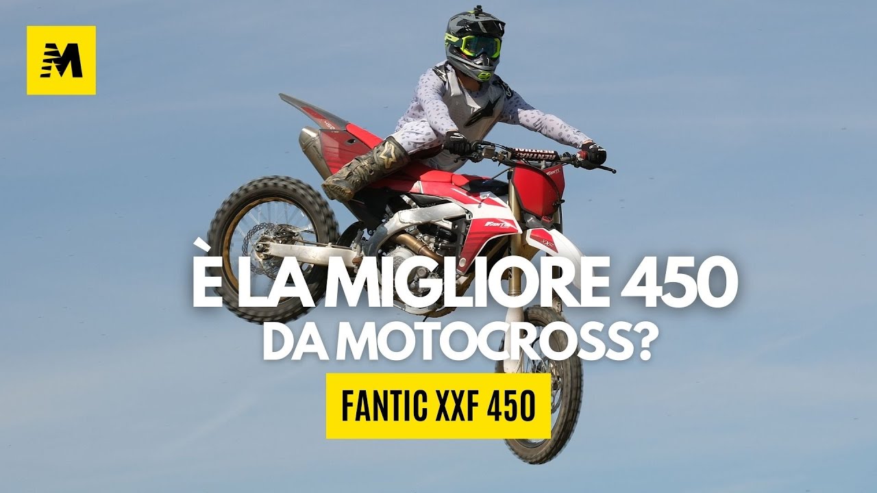 FANTIC XXF 450 TEST ESCLUSIVO: è la migliore moto da cross per correre oggi?