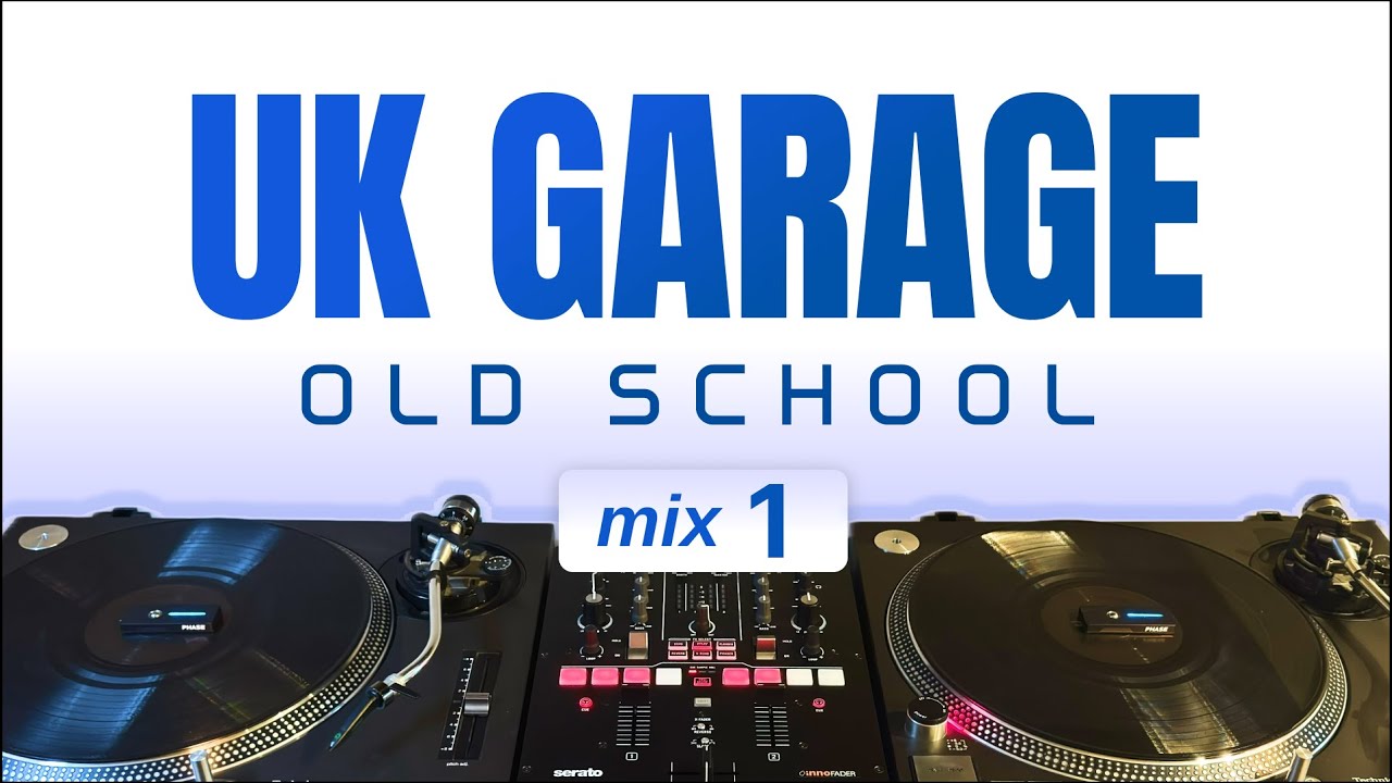 UK Garage Classics #1 – Old School Vinyl + Digital DJ Mix