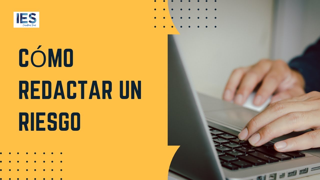 Cómo redactar un riesgo, con ejemplos