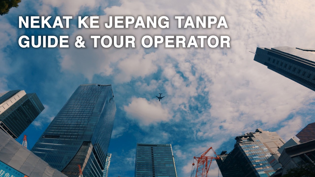 TOKYO - Nekat ke Jepang Tanpa Guide dan Tour Operator / part #1 Jepang