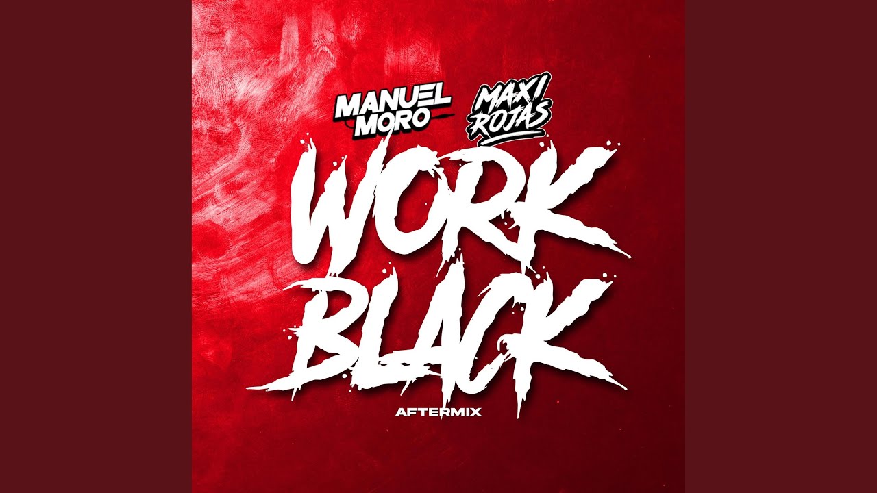 Work black (After Mix) (feat. Manuel Moro)