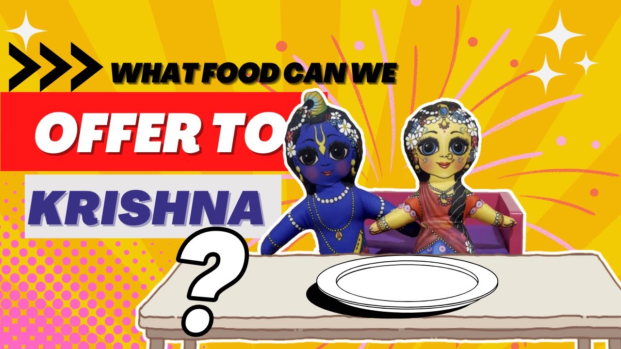 What food can we offer to Krishna?