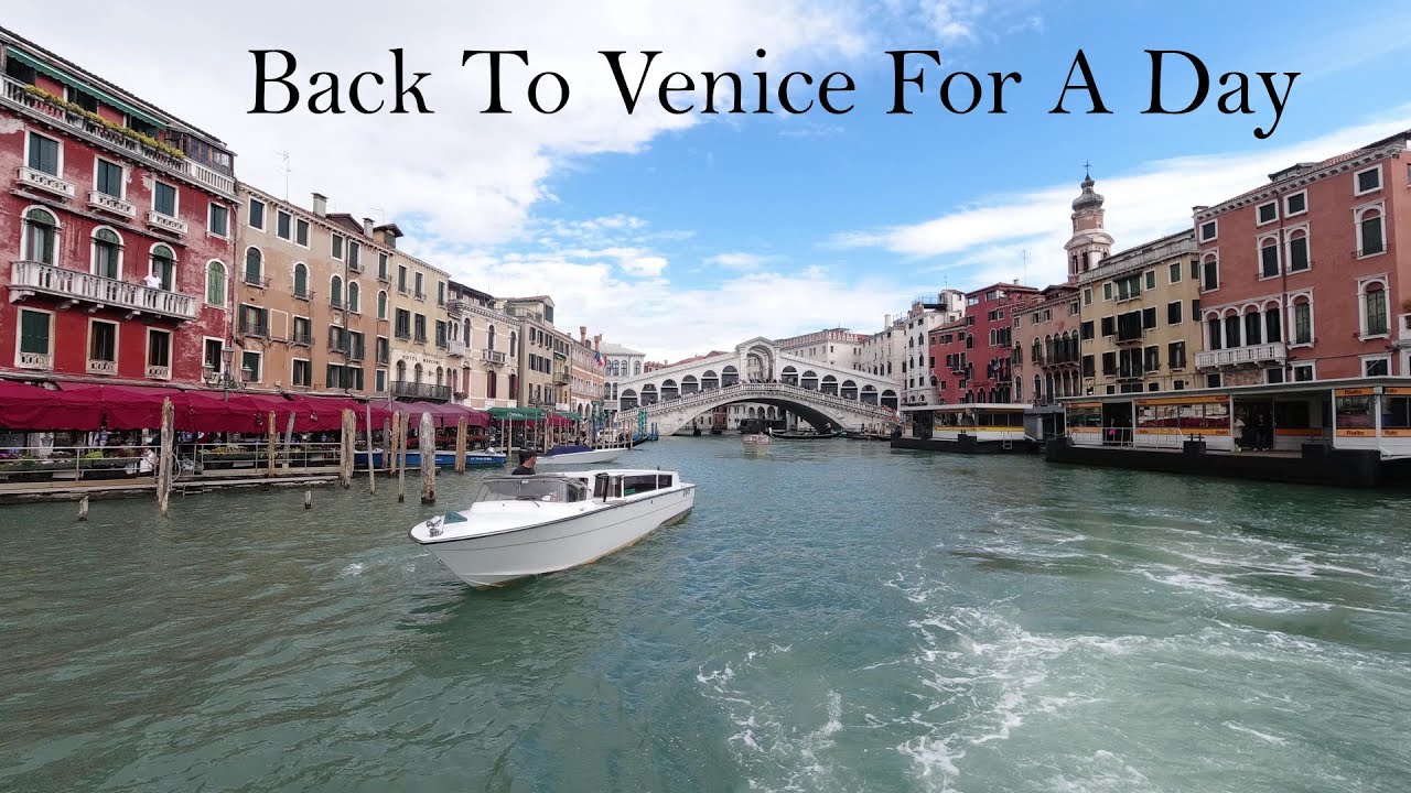 Back To Venice For A Day