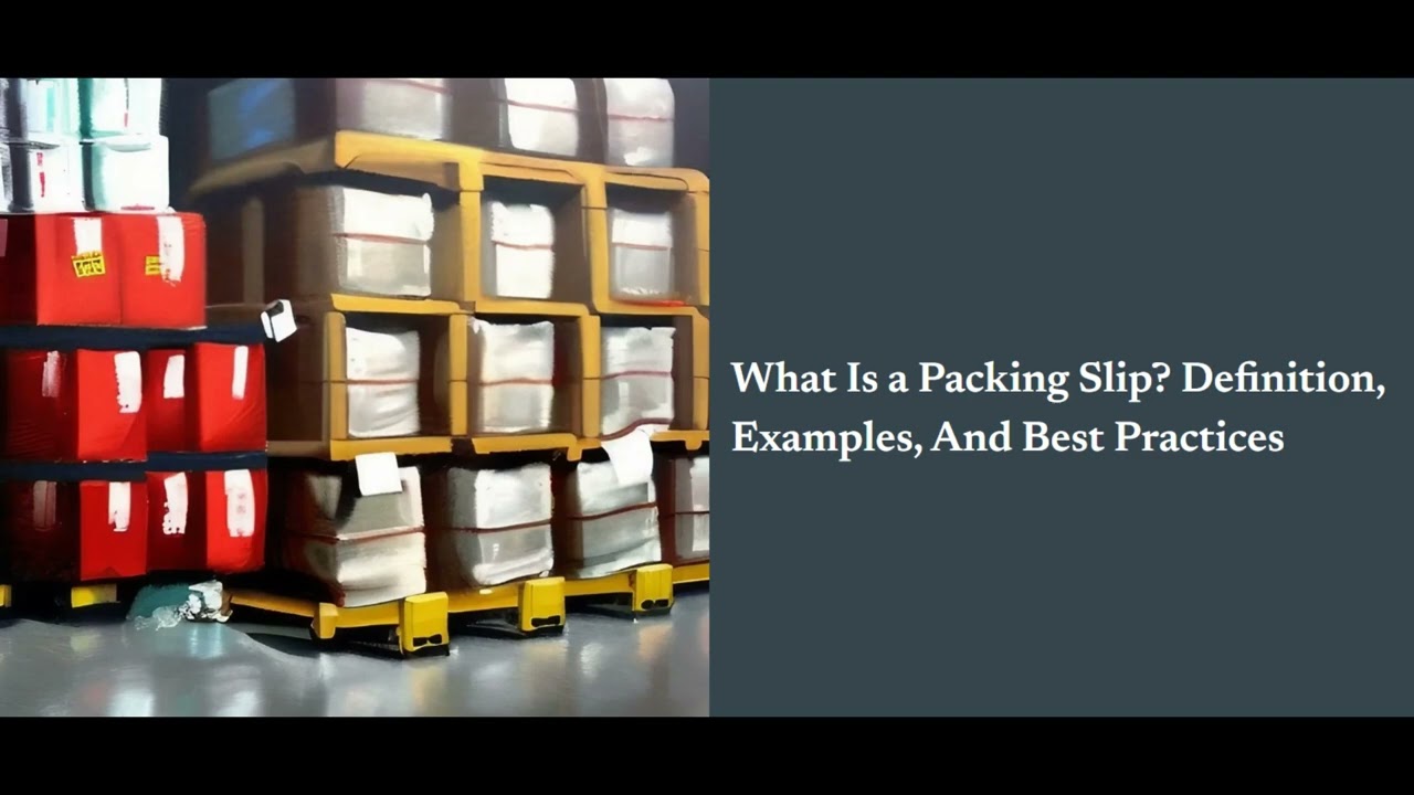 What Is a Packing Slip? Definition, Examples, And Best Practices