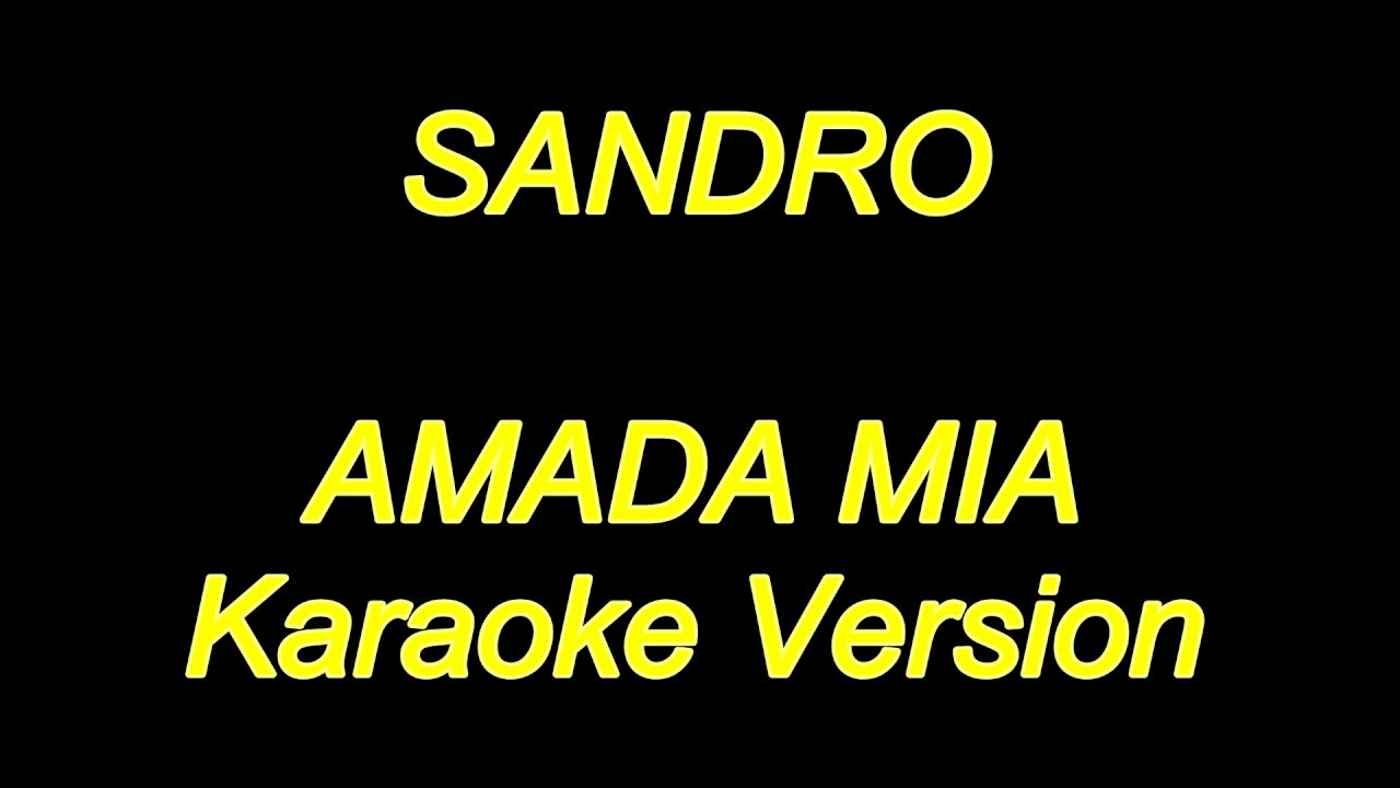 Sandro - Amada Mia (Karaoke Lyrics) NUEVO!!