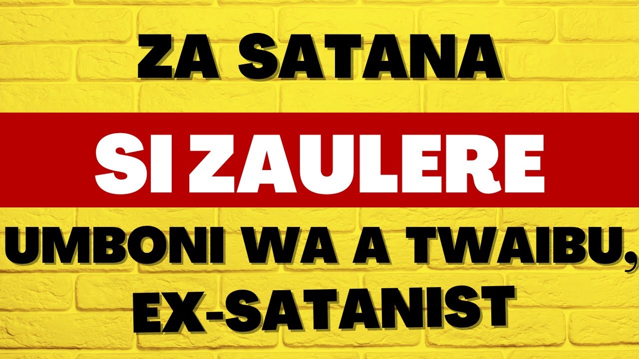 UMBONI wa a Twaibu - ZA SATANA SI ZAULERE