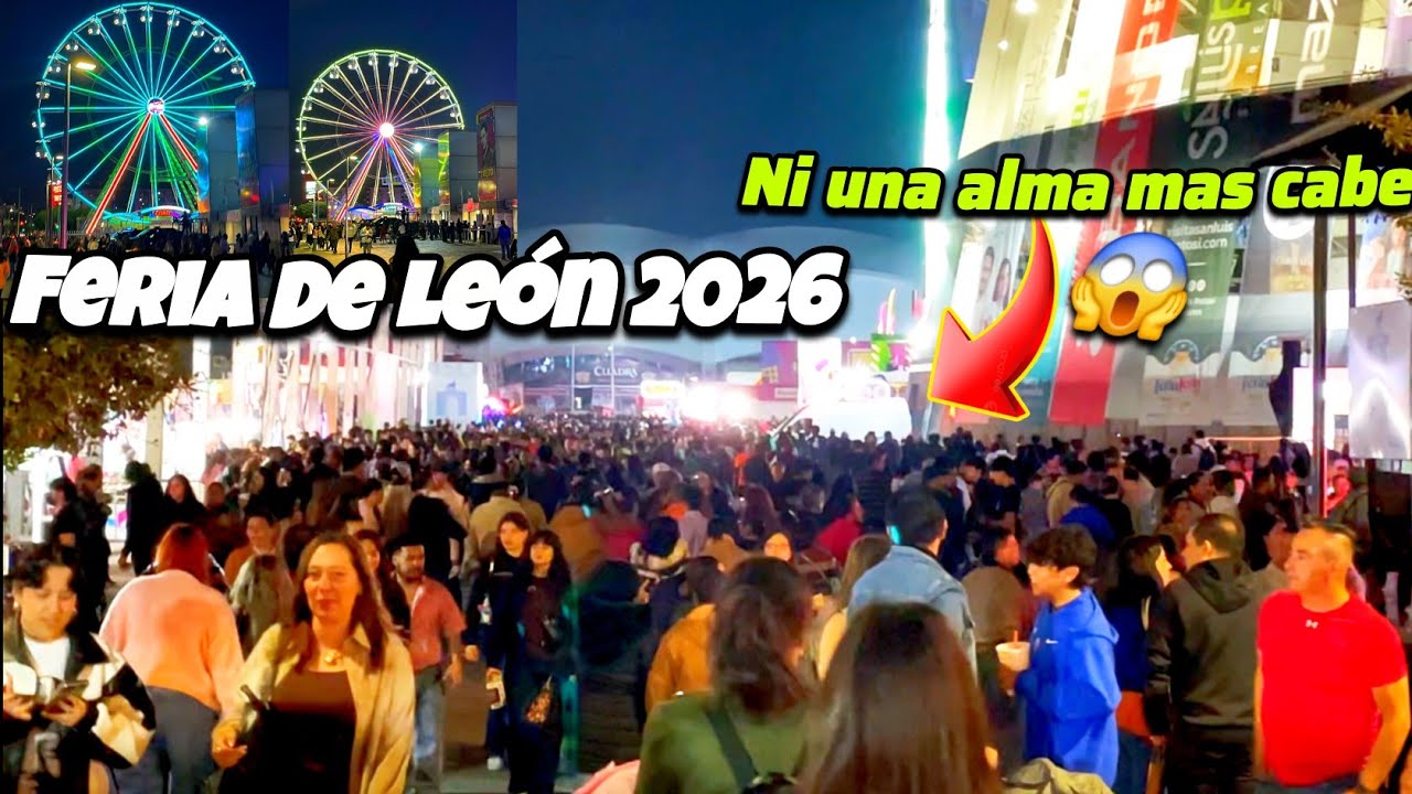 Volv&iacute; A La Feria De Le&oacute;n Guanajuato 2026 // Hay Much&iacute;sima Gente 😱 #feriadele&oacute;n #leongto #parati 