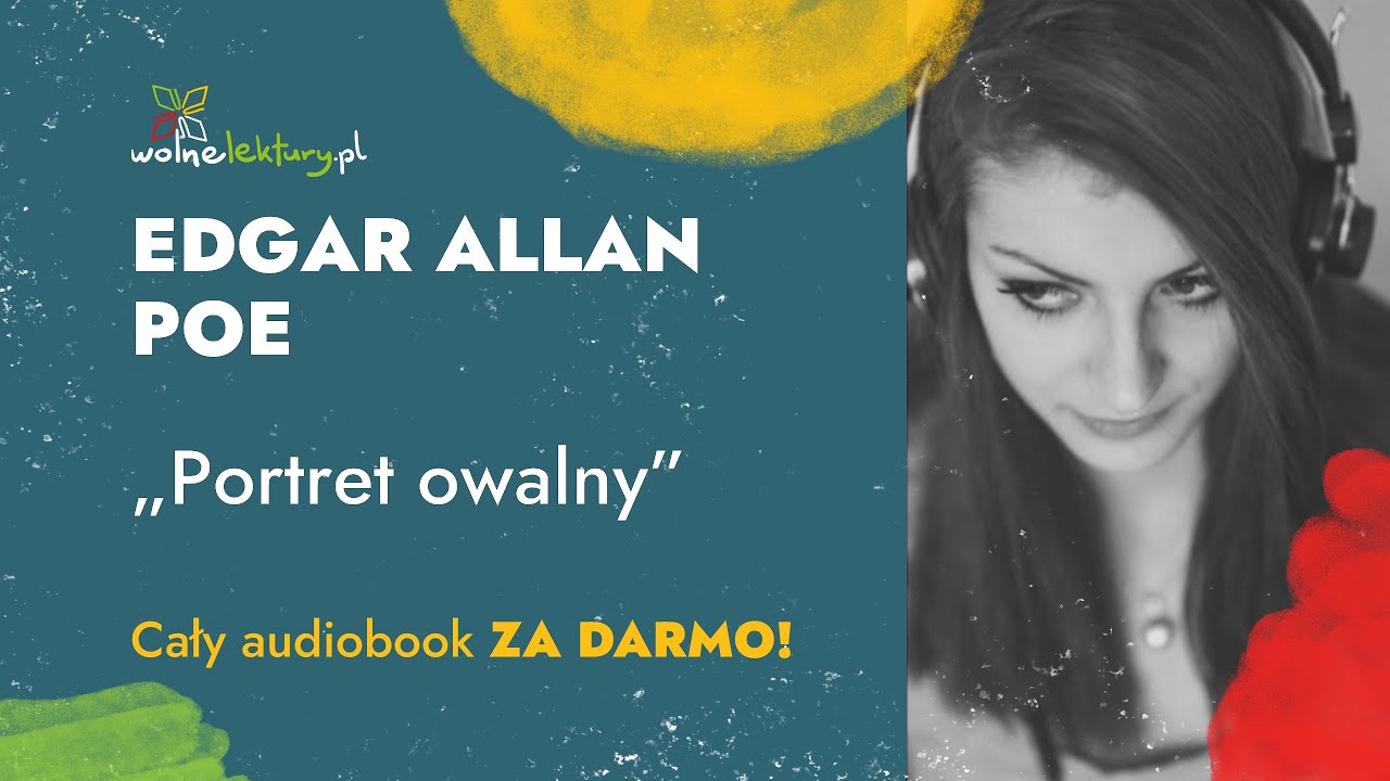Portret owalny – Edgar Allan Poe – CAŁY AUDIOBOOK PL ZA DARMO | Wolne Lektury