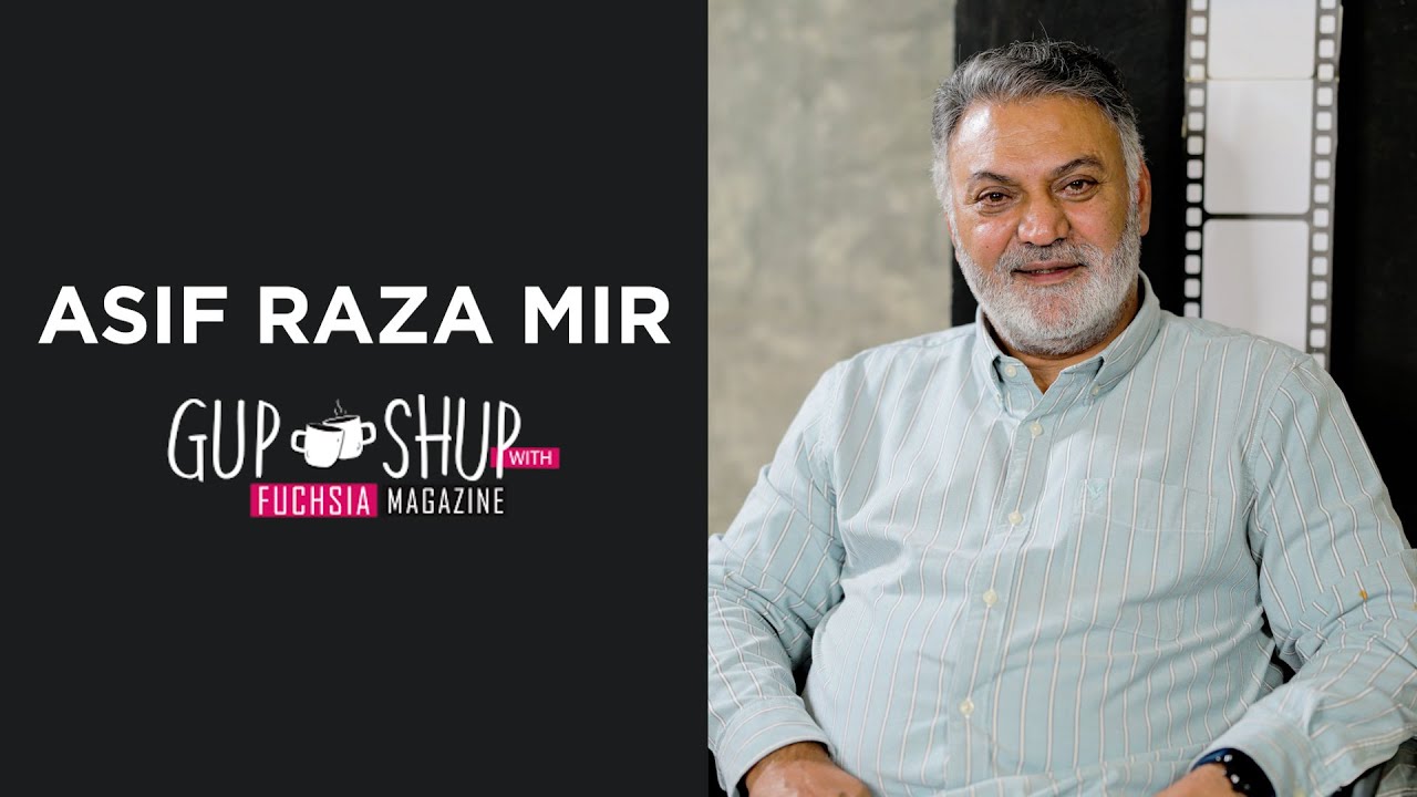 Asif Raza Mir | Exclusive Interview | Jhok Sarkar | Gup Shup with FUCHSIA