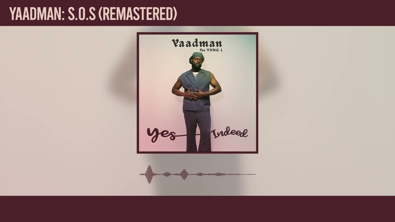 Yaadman fka Yung L - S.O.S (Remastered) (Official Audio)