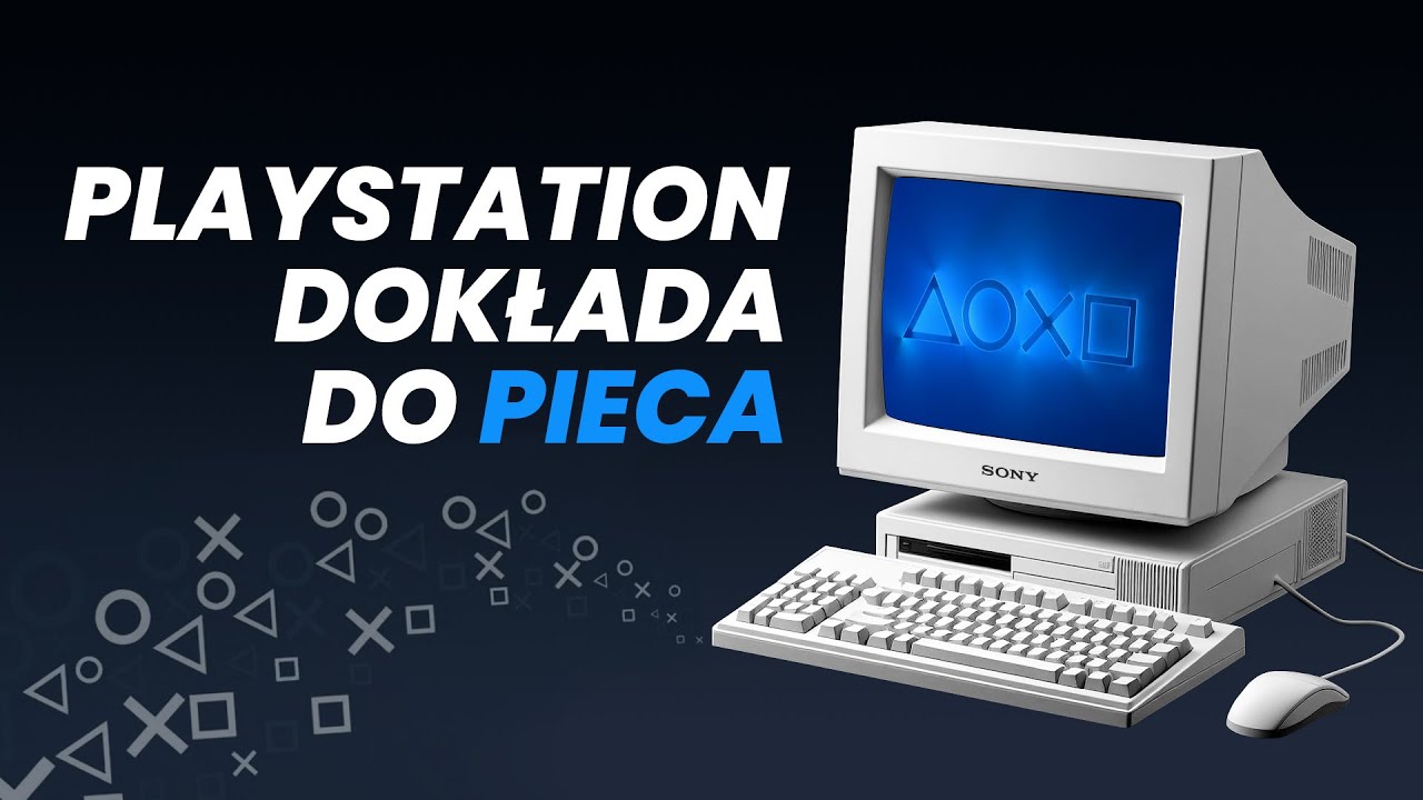 Gry Playstation na PC to teraz norma?