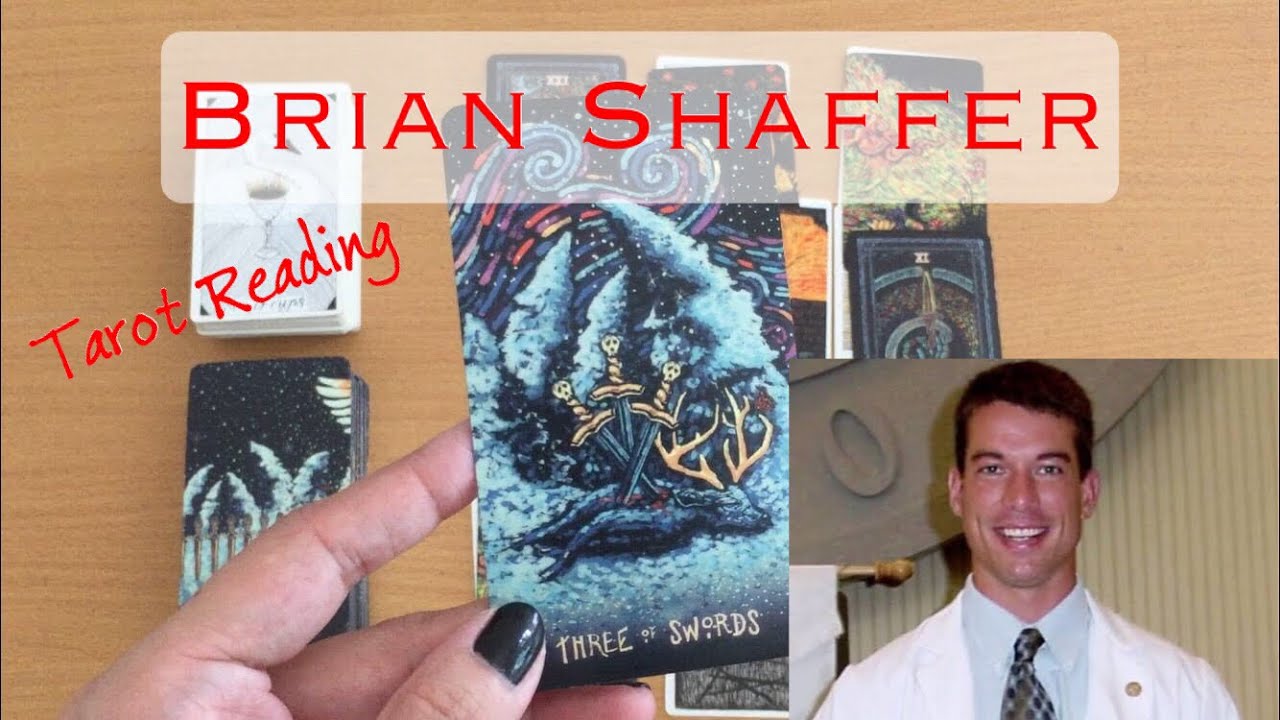 Brian Shaffer Tarot Reading