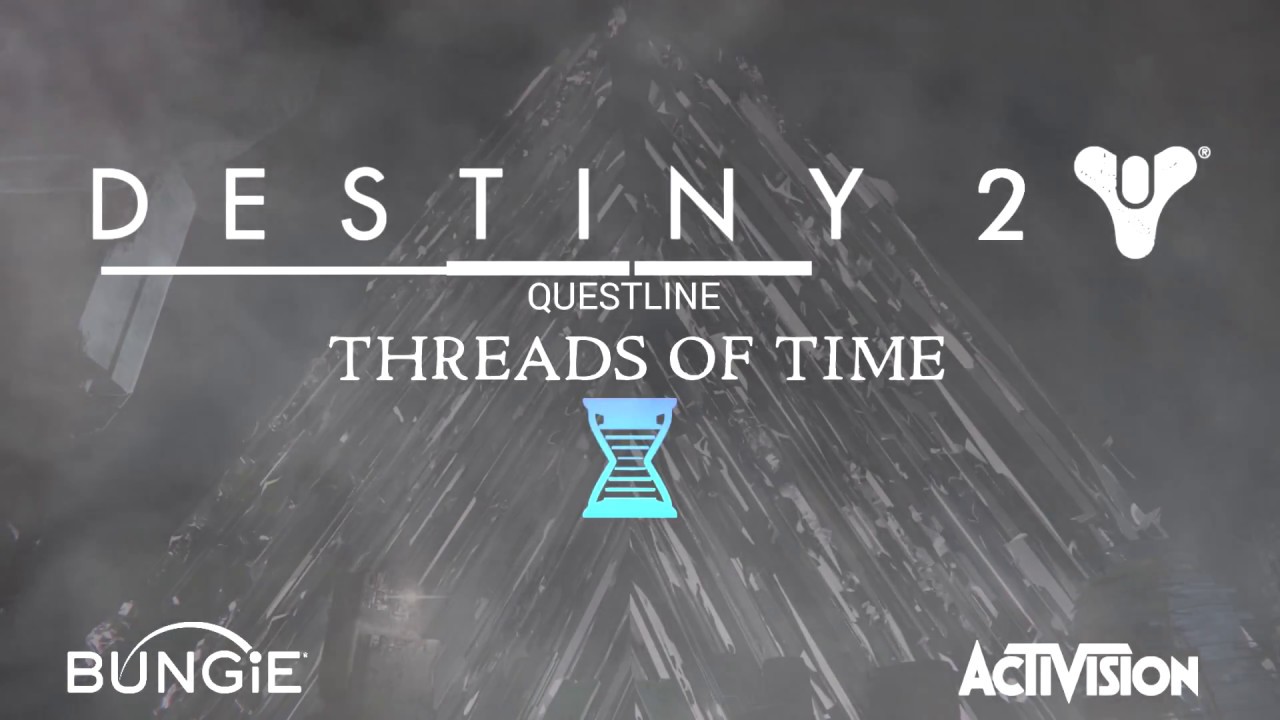 Destiny 2  - Threads of Time - Reveal Trailer #MOTW - (FANMADE)