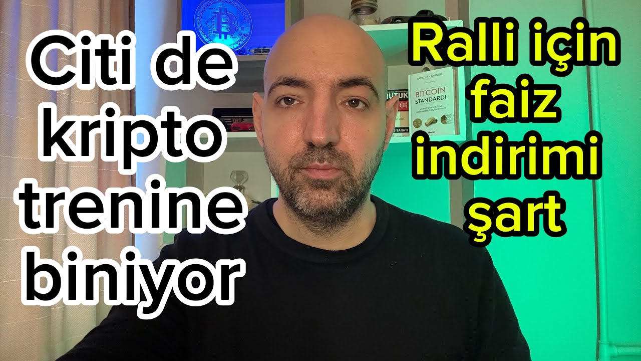 Citi de kripto trenine biniyor (Akşam 21&rsquo;de canlı yayın)