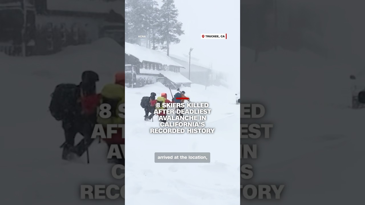 8 skiers killed after deadliest avalanche in California&rsquo;s recorded history