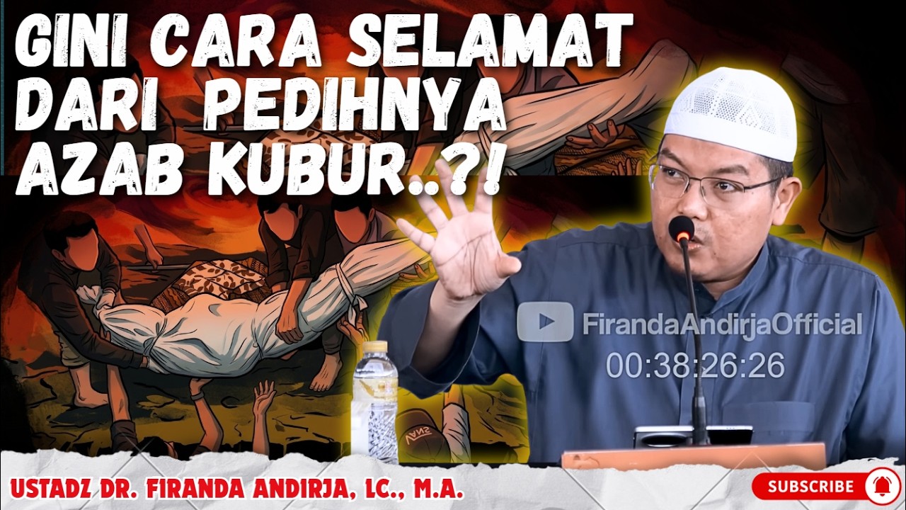RAHASIA SELAMAT DARI AZAB KUBUR‼️ 1 Amalan Sederhana yang Sering Diremehkan | Ustadz Firanda Andirja