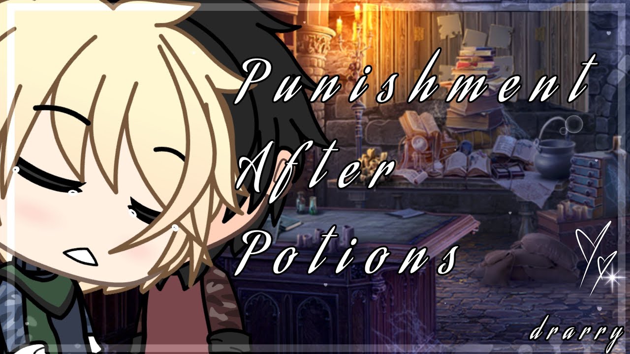 « Punishment After Potions » |Drarry short love story| Gachalife
