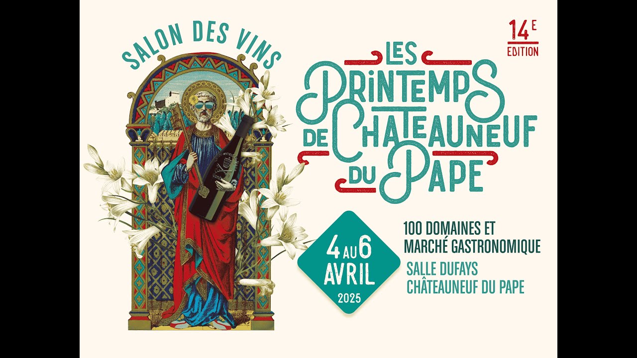 Les Printemps de Châteauneuf-du-Pape 2025