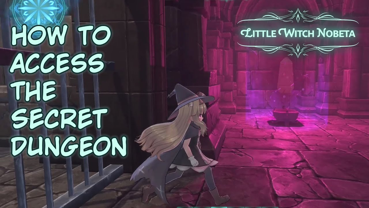 Little Witch Nobeta: How to access the Secret Dungeon