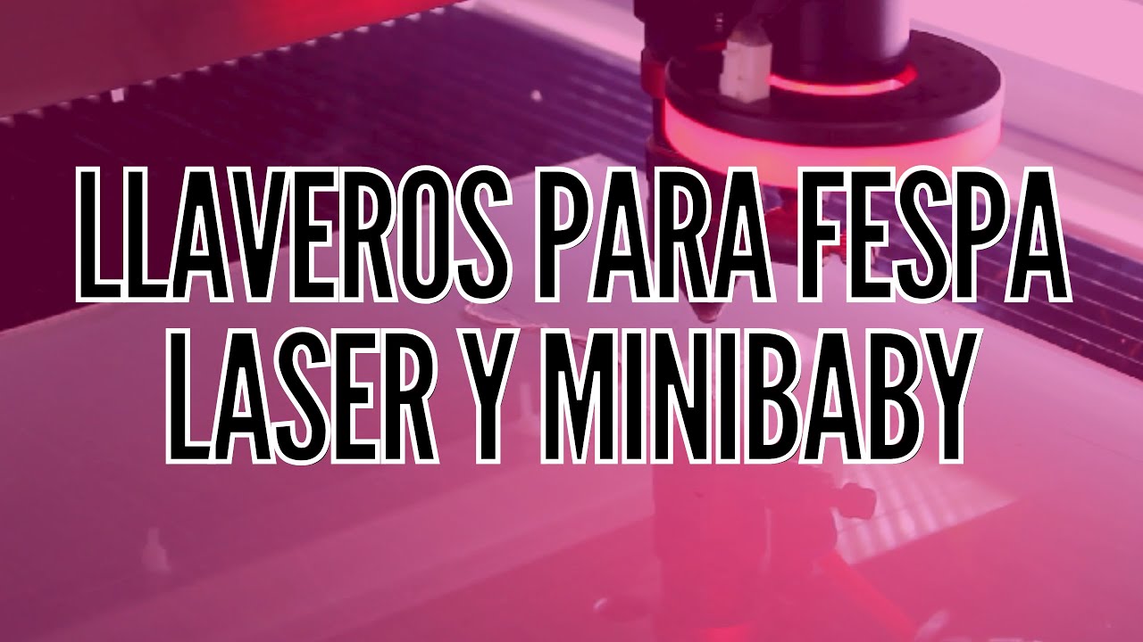 LLAVEROS PARA FESPA! - LASER MEDIUM Y MINIBABY
