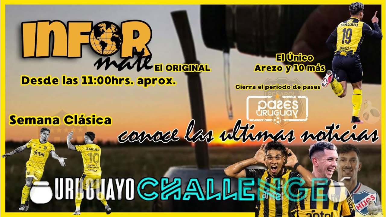 CLASICO InforMate #474 #peñarol #clasico #apertura #arco #cap #paquete #nacional #periodo #titulares