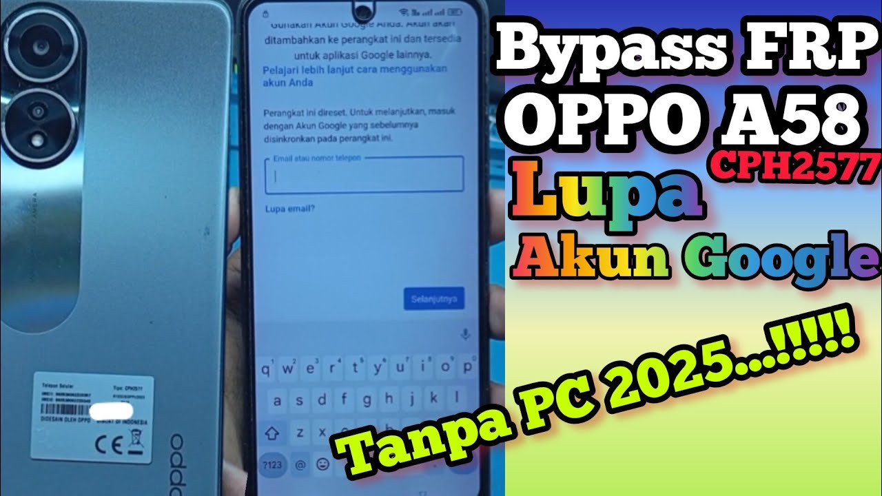 BYPASS FRP OPPO A58 (CPH2577) || CARA BYPASS FRP OPPO A58 CPH2577 TANPA PC 2025