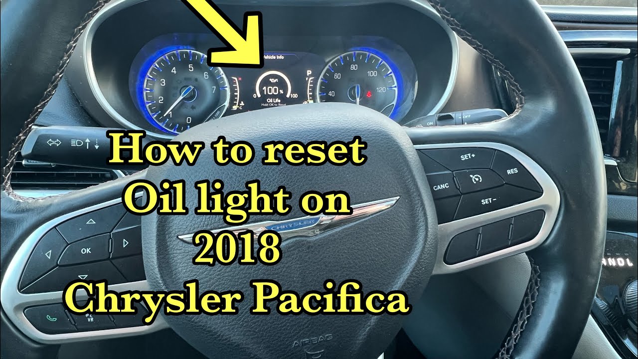 How to reset oil light on 2018 Chrysler Pacifica
