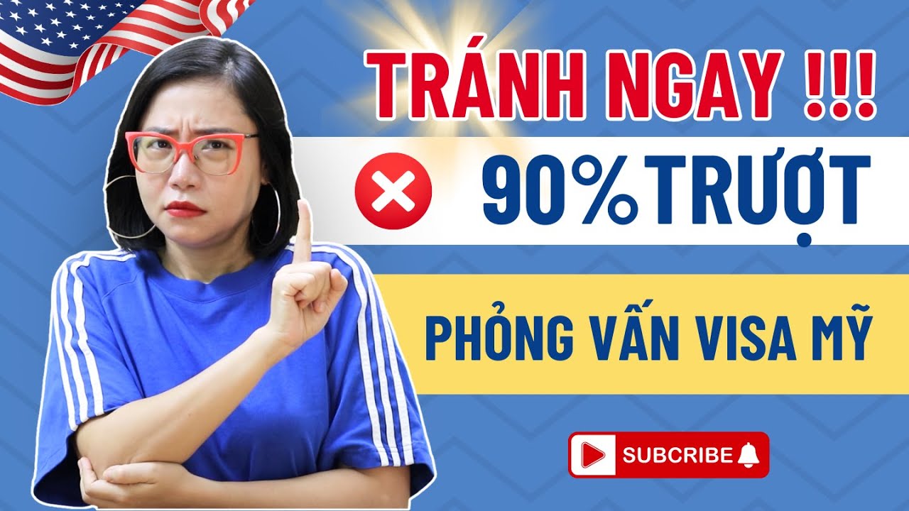 5 CÂU HỎI PHỎNG VẤN VISA MỸ Khiến 90% Người Việt Trượt Mà Không Hay Biết | Bí Kíp Trả Lời Chuẩn