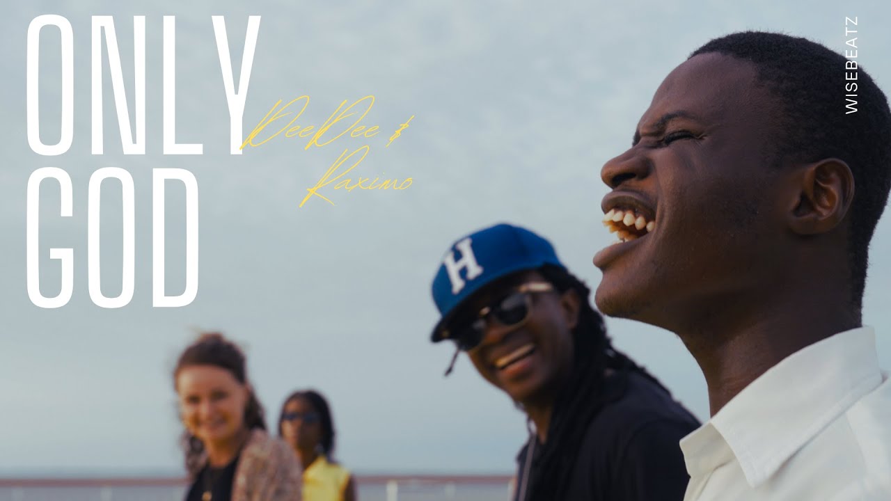 Only God - DeeDee & Raximo ft. Milton Margai Choir