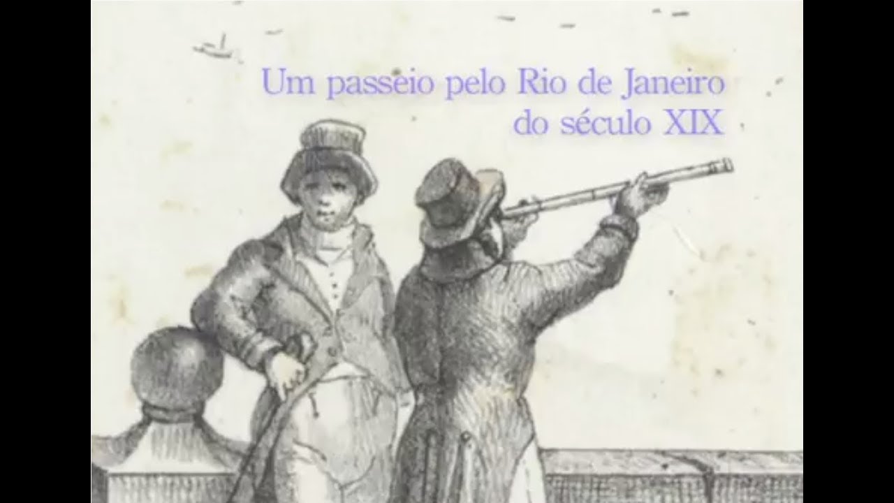 Um passeio pelo Rio de Janeiro do século XIX