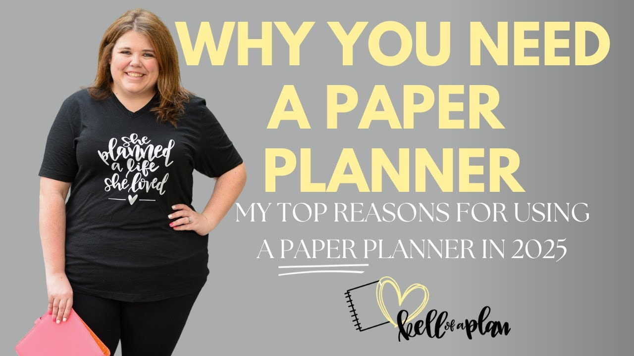 Why YOU Should Use a Paper Planner in 2025