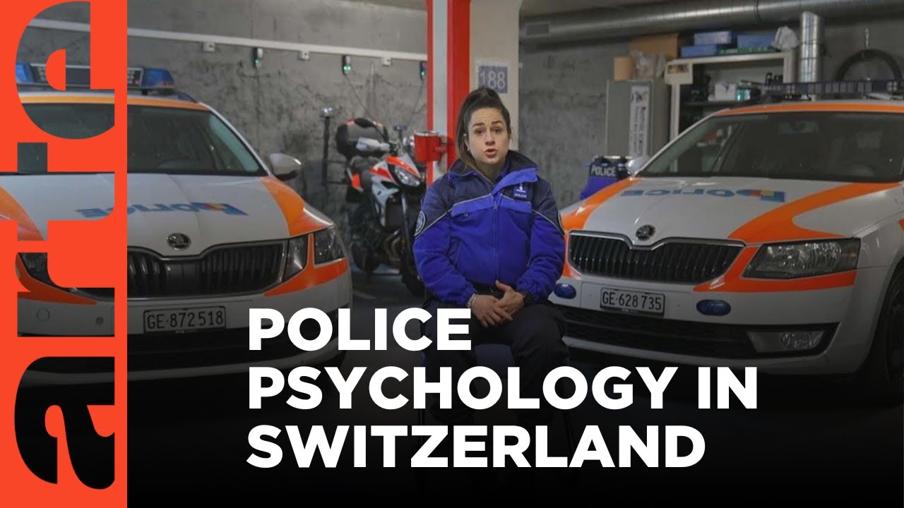 Police Psychology In Switzerland | ARTE.tv Documentary