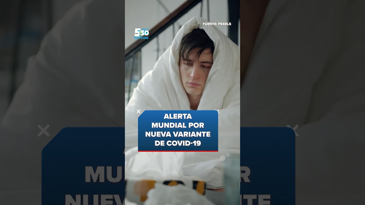 Alerta mundial por nueva variante de Covid-19 | Imagen Noticias 5:30 | Shorts