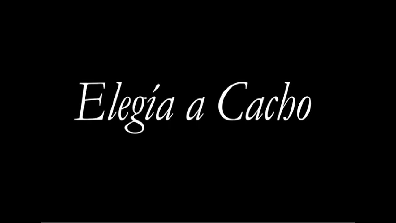 Elegía a Cacho