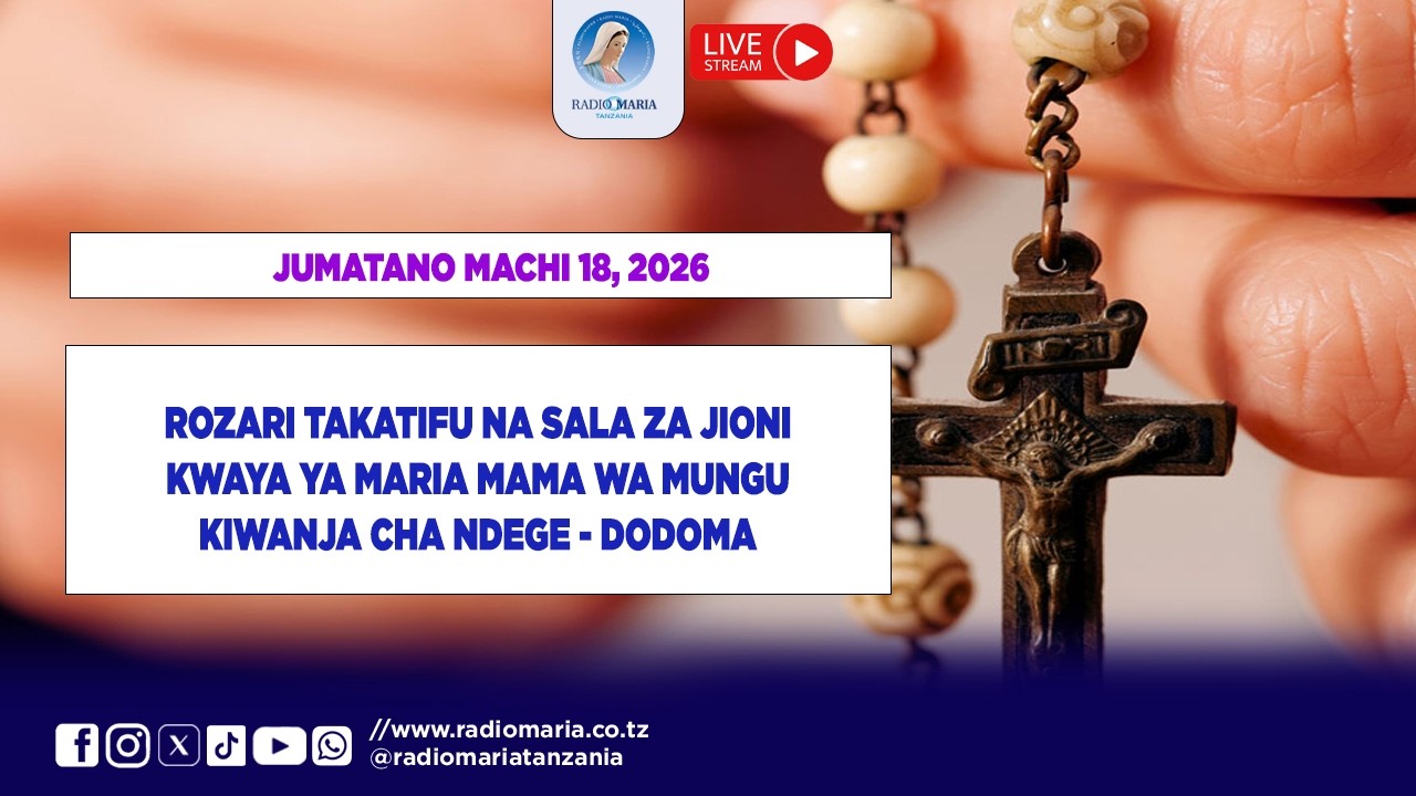 #LIVE || ROZARI TAKATIFU YA FATIMA NA SALA ZA JIONI KIWANJA CHA NDEGE JIMBO KUU KATOLIKI DODOMA