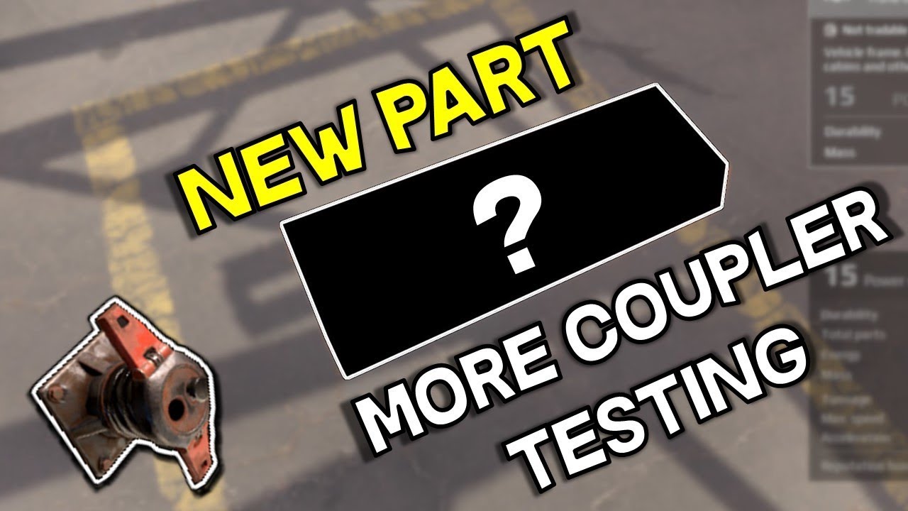 More Coupler Test and a New Part -- Crossout