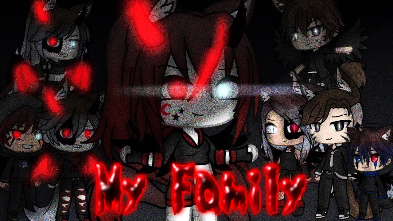 My Family | GLMV | English | - Asaku