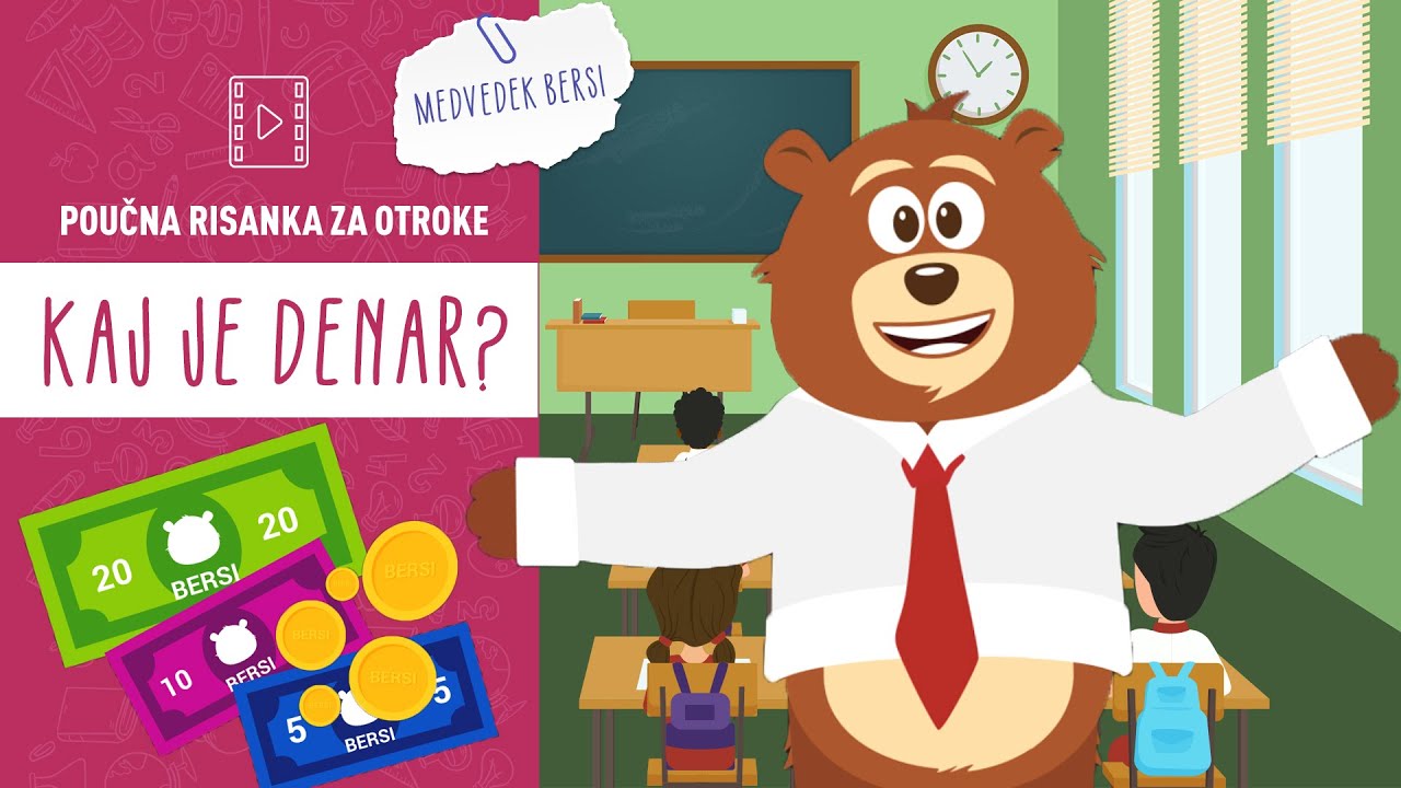 Otro&scaron;ke poučne risanke | Kaj je DENAR? | Medvedek Bersi |