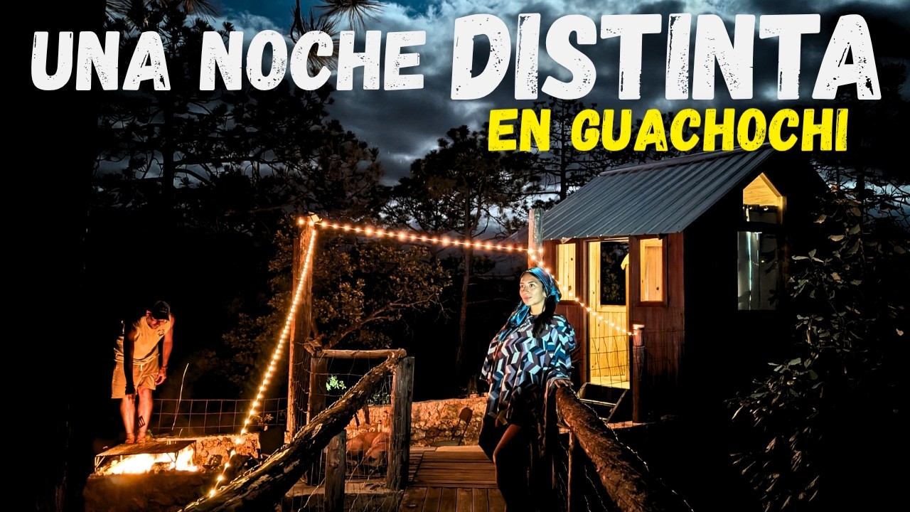 EL SECRETO MEJOR GUARDADO de Guachochi: Dormimos en la MINI CABAÑA Oculta en el Bosque🐆