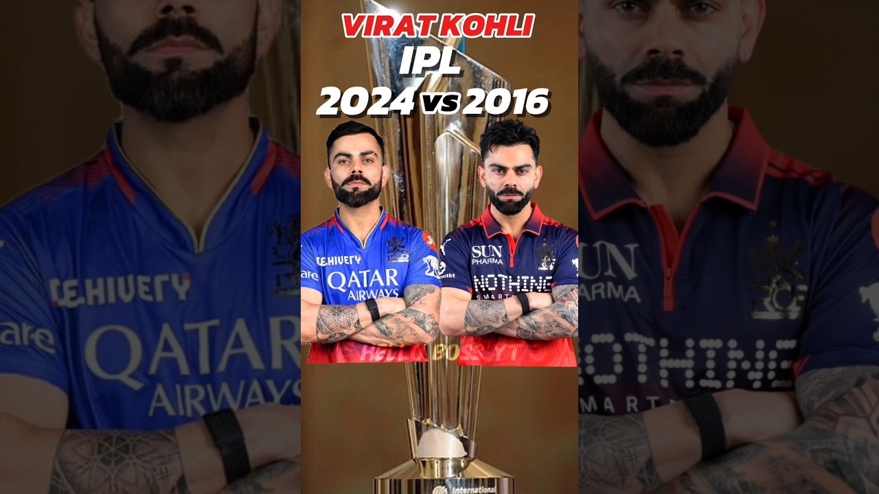 Virat Kohli IPL 2024 🆚 IPL 2016 🔥 | King Kohli's Best Season? 👑