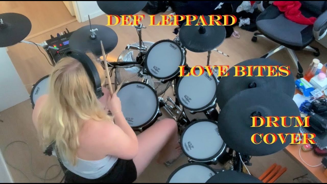 Def Leppard - Love Bites - Drum Cover