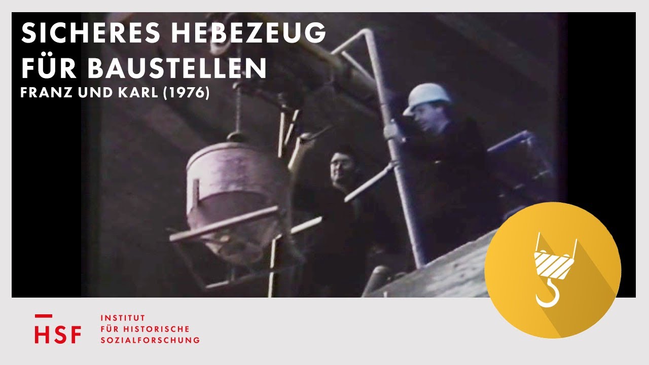 Franz und Karl: Sicheres Hebezeug für Baustellen (1976)